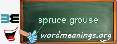 WordMeaning blackboard for spruce grouse